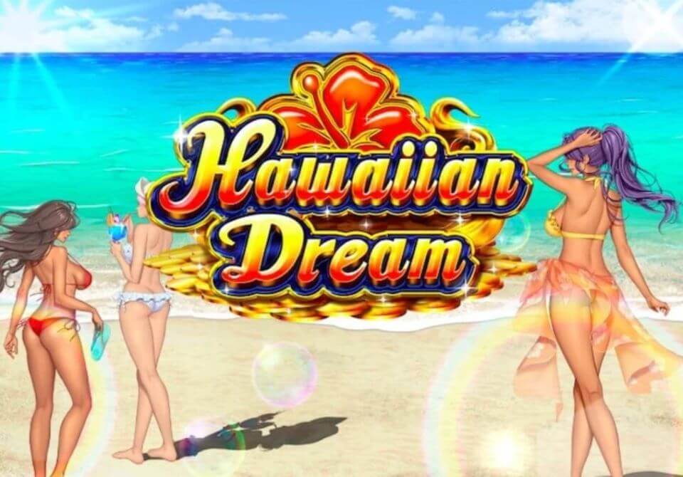 今人気絶頂中のハワイアン・ドリーム! ハワイアンドリーム|トップ