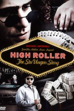 High Roller The Stu Unger Story